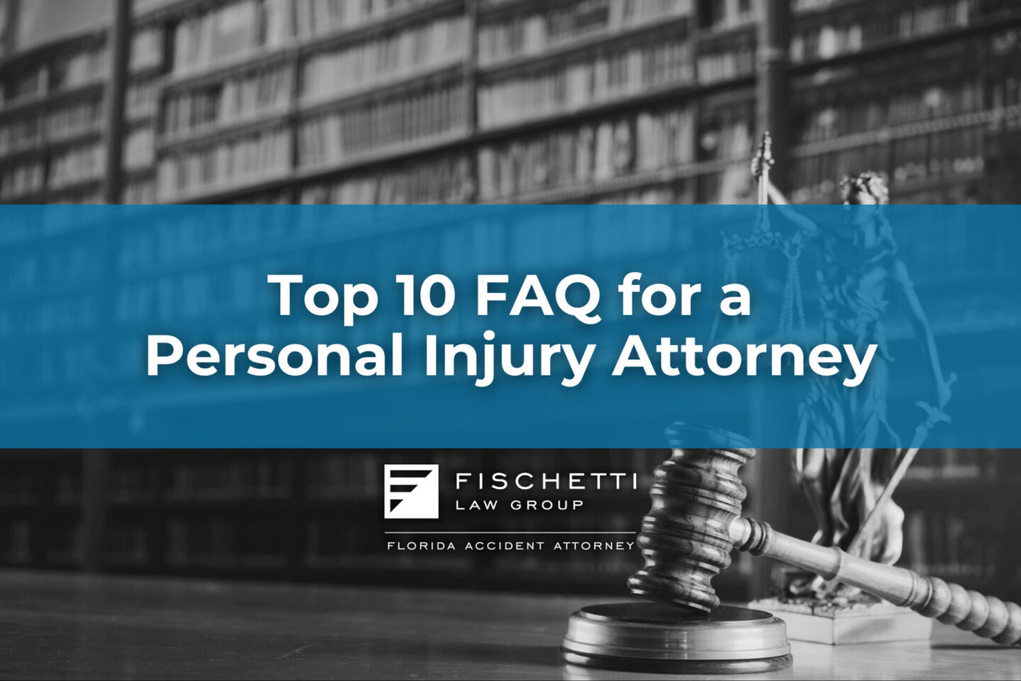 banner saying top 10 faq for a personal injury attorney