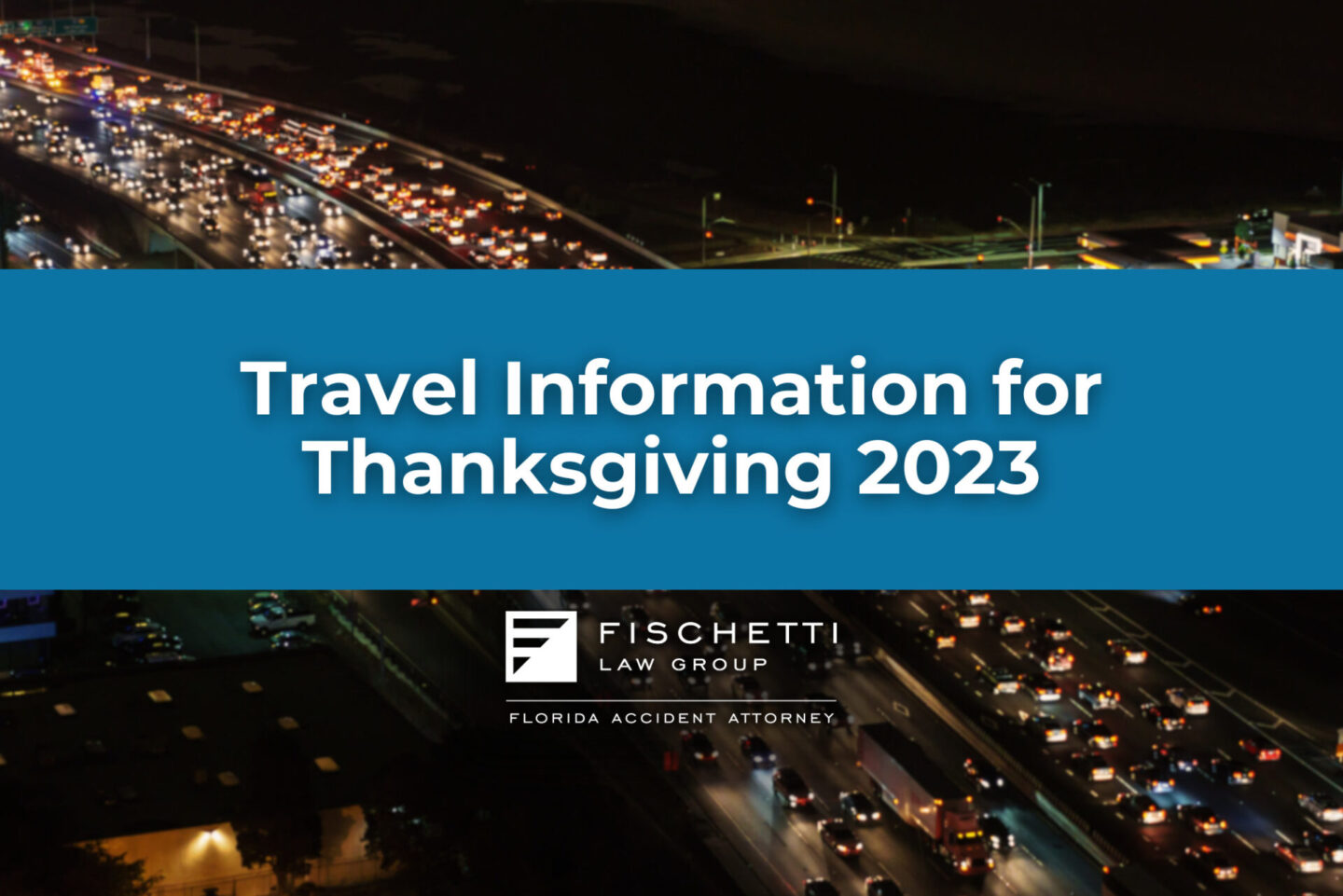 thanksgiving travel information banner with traffic in background